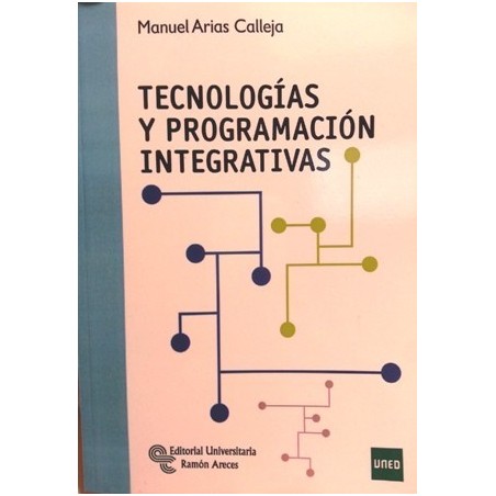 TECNOLOGÍAS Y PROGRAMACIÓN INTEGRATIVAS