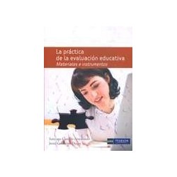 LA PRÁCTICA DE LA EVALUACIÓN EDUCATIVA. MATERIALES E INSTRUMENTOS