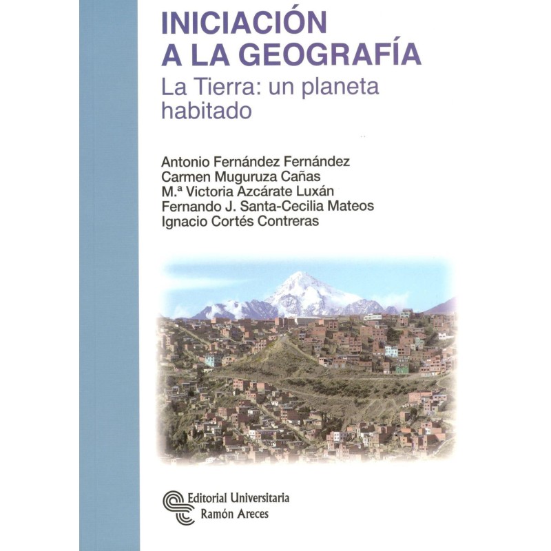 INICIACIÓN A LA GEOGRAFÍA. La tierra: un planeta habitado