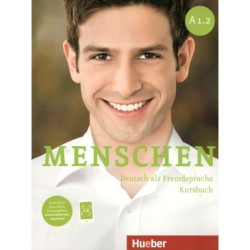 MENSCHEN A1.2 DEUTSCH ALS FREMDSPRACHE KURSBUCH