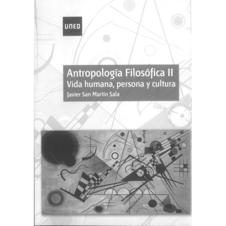 ANTROPOLOGÍA FILOSÓFICA II : VIDA HUMANA, PERSONA Y CULTURA