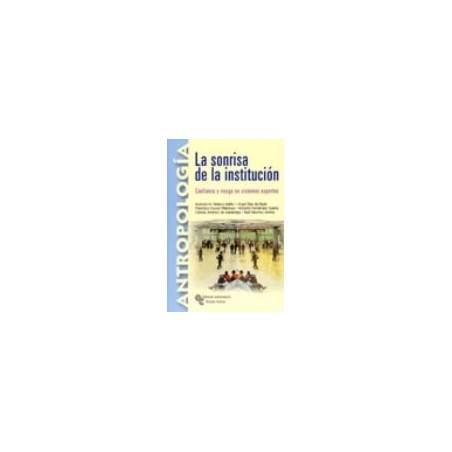 LA SONRISA DE LA INSTITUCIÓN: confianza y riesgo en sistemas expertos