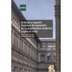 ÓRDENES Y ESPACIO: SISTEMAS DE EXPRESIÓN DE LA ARQUITECTURA MODERNA