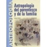 ANTROPOLOGÍA DEL PARENTESCO Y DE LA FAMILIA