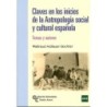 CLAVES EN LOS INICIOS DE LA ANTROPOLOGÍA SOCIAL Y CULTURA ESPAÑOLA: temas y autores