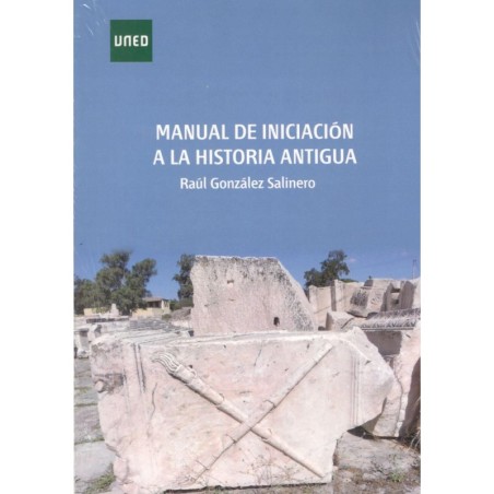 MANUAL DE INICIACIÓN A LA HISTORIA ANTIGUA (novedad curso 2021-22)