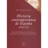 HISTORIA CONTEMPORÁNEA DE ESPAÑA 1808-1923