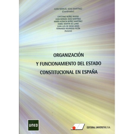 ORGANIZACIÓN Y FUNCIONAMIENTO DEL ESTADO CONSTITUCIONAL EN ESPAÑA (novedad curso 2021-22)