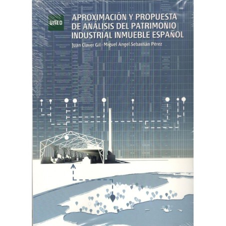 APROXIMACIÓN Y PROPUESTA DE ANÁLISIS DEL PATRIMONIO INDUTRIAL INMUEBLE