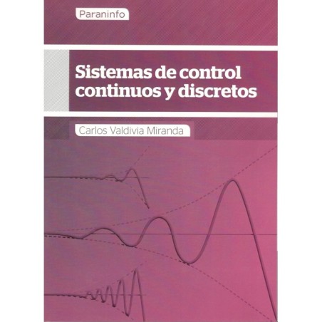 SISTEMAS DE CONTROL CONTINUOS Y DISCRETOS