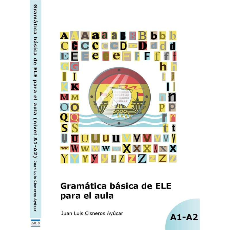 GRAMÁTICA BÁSICA DE ELE PARA EL AULA (nivel A1-A2)