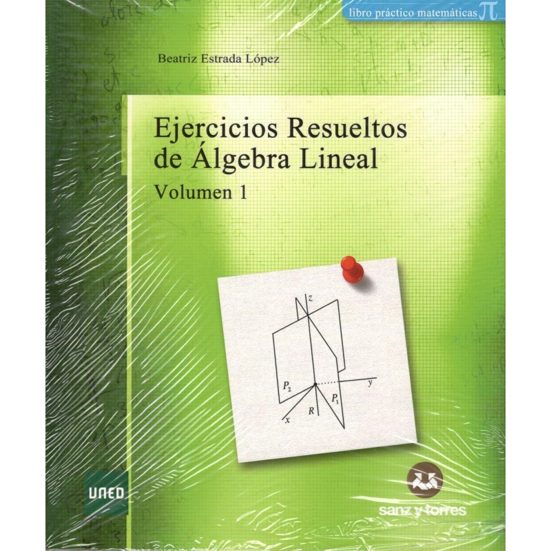 EJERCICIOS RESUELTOS DE ÁLGEBRA LINEAL VOL1(novedad curso 2020-21)