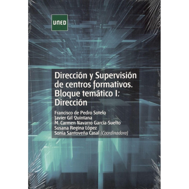 DIRECCIÓN Y SUPERVISIÓN DE CENTROS FORMATIVO: bloque temático I: dirección