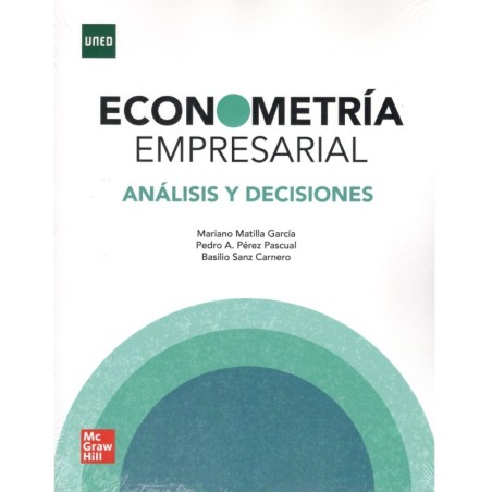 ECONOMETRÍA EMPRESARIAL: ANÁLISIS Y DECISIONES