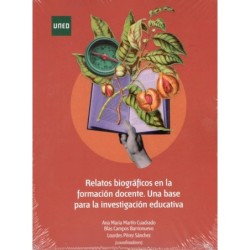 RELATOS BIOGRÁFICOS EN LA FORMACIÓN DOCENTE. UNA BASE PARA LA INVESTIGACIÓN EDUCATIVA.