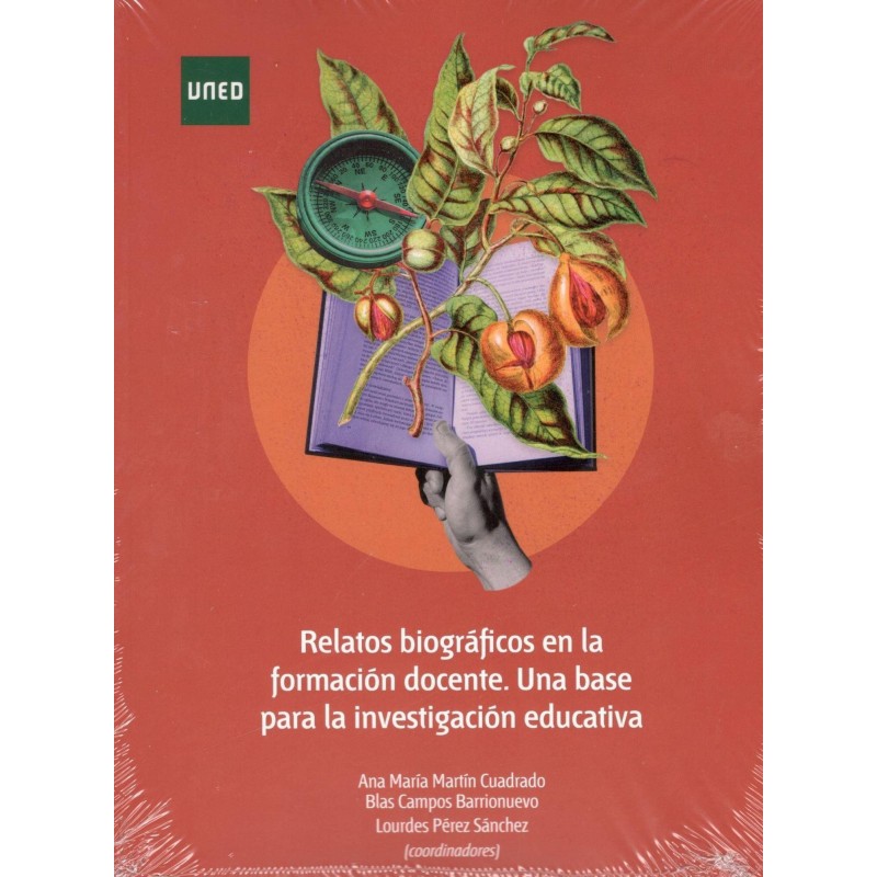 RELATOS BIOGRÁFICOS EN LA FORMACIÓN DOCENTE. UNA BASE PARA LA INVESTIGACIÓN EDUCATIVA.