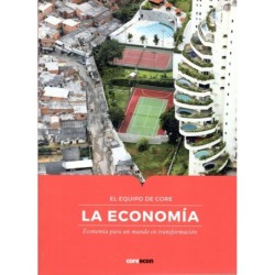 LA ECONOMÍA. ECONOMÍA PARA UN MUNDO EN TRANSFORMACIÓN (nueva edición curso 2024-25)