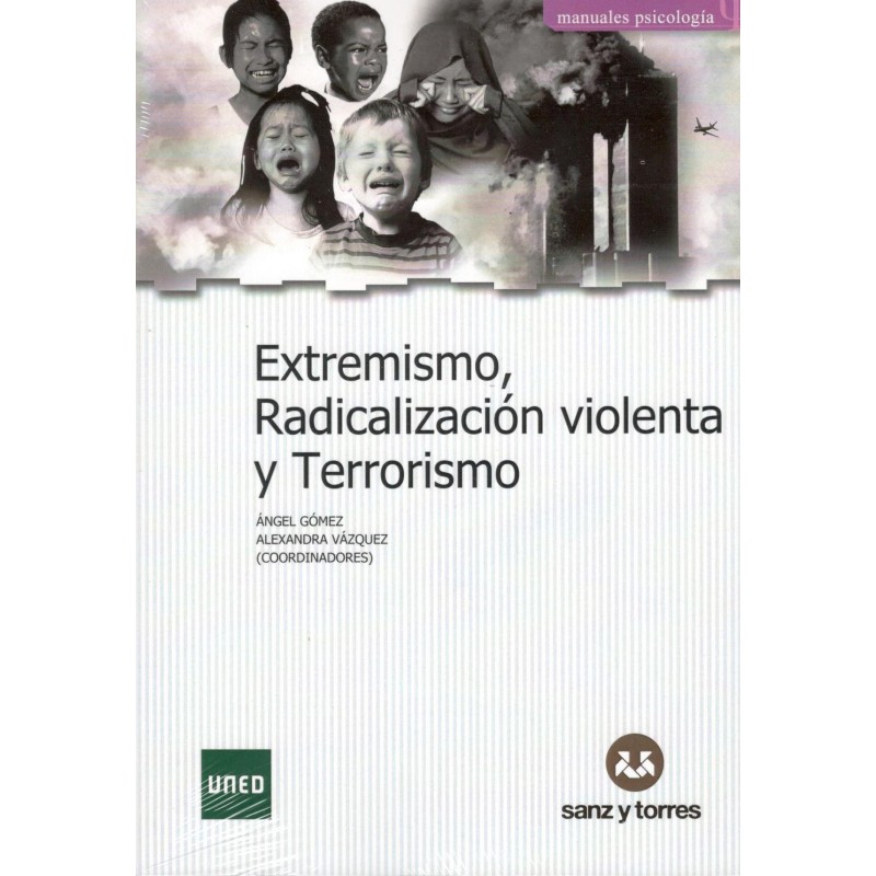 EXTREMISMO, RADICALIZACIÓN VIOLENTA Y TERRORISMO