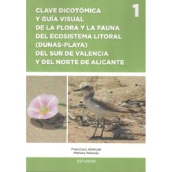 CLAVE DICOTÓMICA Y GUÍA VISUAL DE LA FLORA Y LA FAUNA DEL ECOSISTEMA LITORAL (DUNAS Y PLAYA)...