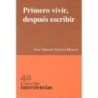 48. PRIMERO VIVIR, DESPUÉS ESCRIBIR