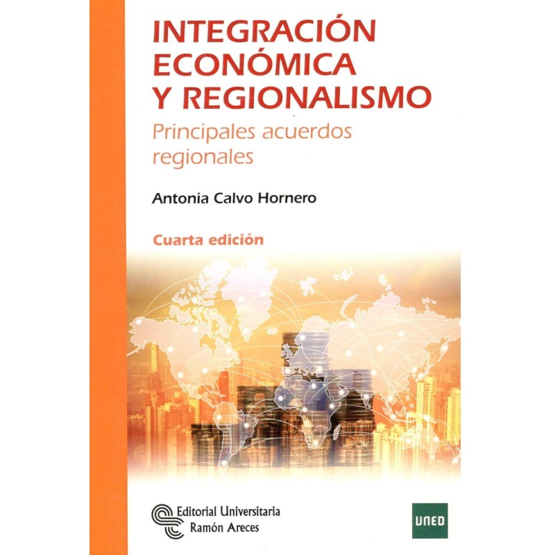 INTEGRACIÓN ECONÓMICA Y REGIONALISMO