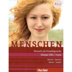 MENSCHEN A1.1 DEUTSCH ALS FREMDSPRACHE GLOSSAR XXL / GUÍA