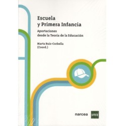 ESCUELA Y PRIMERA INFANCIA. APORTACIONES DESDE LA TEORÍA DE LA EDUCACIÓN.