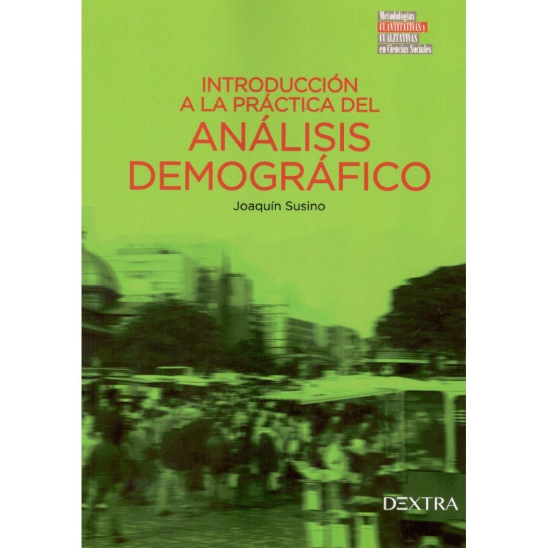 INTRODUCCIÓN A LA PRÁCTICA DEL ANÁLISIS DEMOGRÁFICO