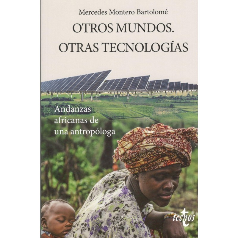 OTROS MUNDOS, OTRAS TECNOLOGÍAS