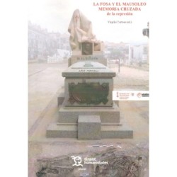 LA FOSA Y EL MAUSOLEO DEL Dr. ALBIÑANA. Memoria cruzada de la represión