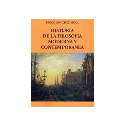 HISTORIA DE LA FILOSOFÍA MODERNA Y CONTEMPORÁNEA