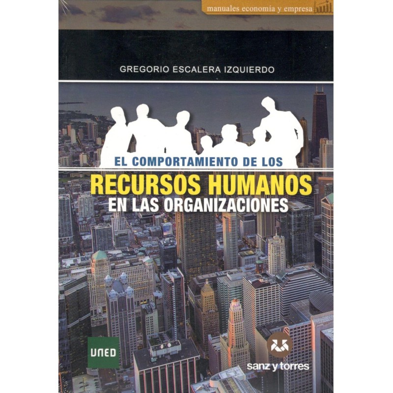 EL COMPORTAMIENTO DE LOS RECURSOS HUMANOS EN LAS ORGANIZACIONES (nueva edición curso 2021-22)