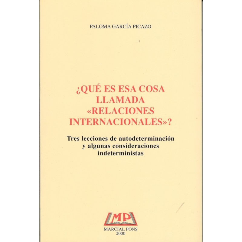 ¿QUÉ ES ESA COSA LLAMADA RELACIONES INTERNACIONALES?