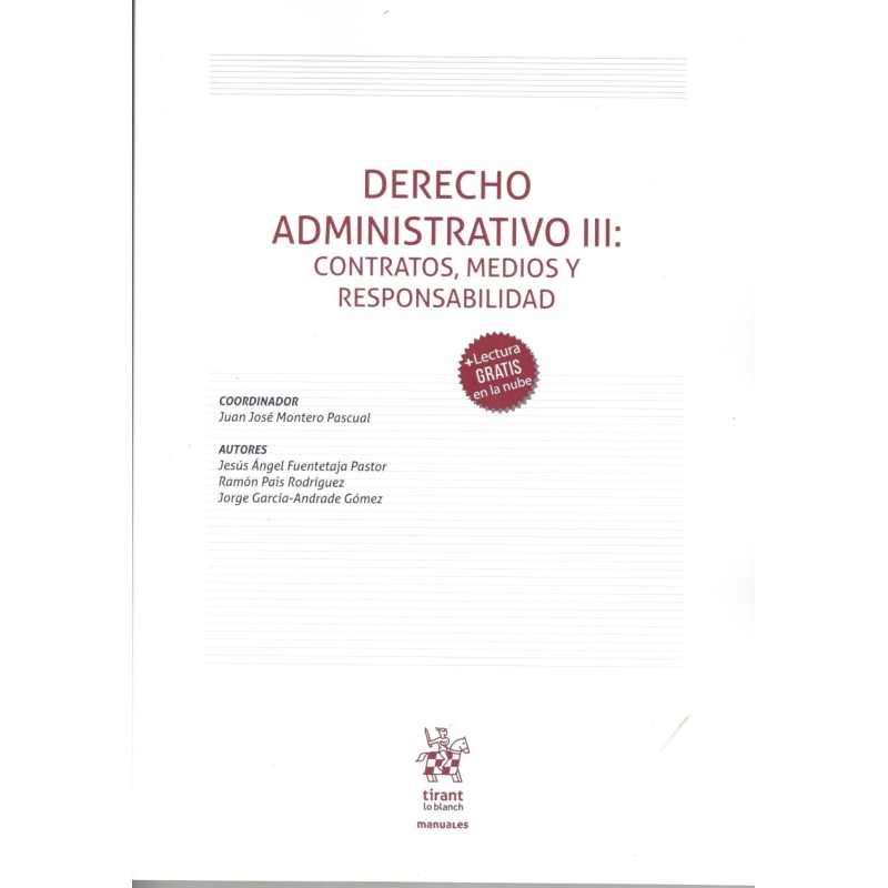 DERECHO ADMINISTRATIVO III CONTRATOS, MEDIOS Y RESPONSABILIDAD (novedad curso 2024-25)
