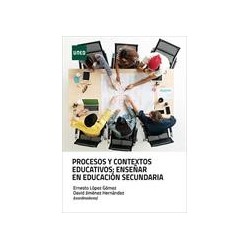 Procesos y contextos educativos enseñar en educación secundaria