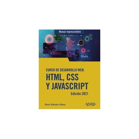 CURSO DE DESARROLLO WEB HTML CSS Y JAVASCRIPT