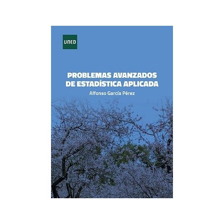 PROBLEMAS AVANZADOS DE ESTADÍSTICA APLICADA