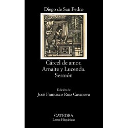 CÁRCEL DE AMOR. ARNALTE Y LUCENDA. SERMÓN