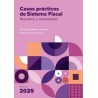 CASOS PRÁCTICOS DE SISTEMA FISCAL RESUELTOS Y COMENTADOS