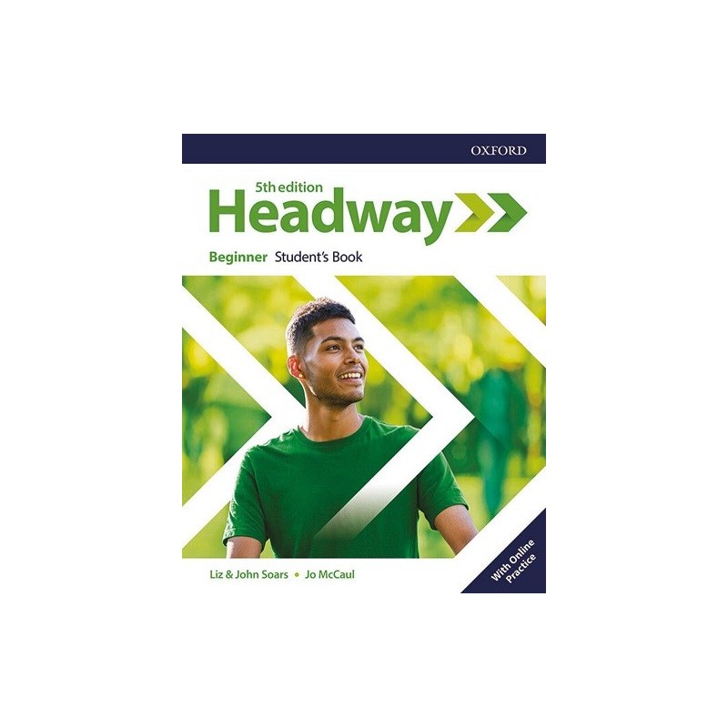 HEADWAY BEGINNER STUDENT'S BOOK