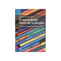 EL APRENDIZAJE FUERA DE LA ESCUELA: tradición del pasado y desafió para el futuro