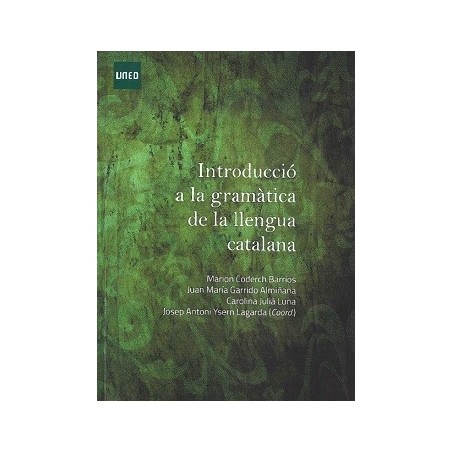 INTRODUCCIÓ A LA GRAMÀTICA DE LA LLENGUA CATALANA