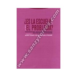 ¿ES LA ESCUELA EL PROBLEMA?