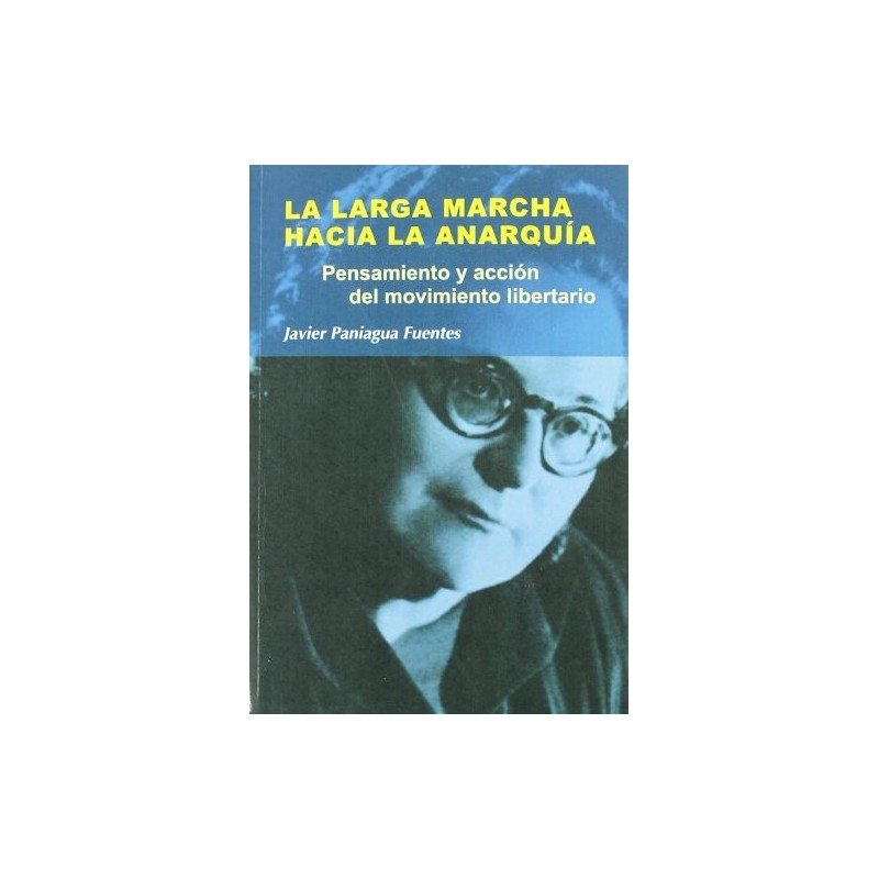 LA LARGA MARCHA HACIA LA ANARQUÍA