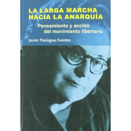 LA LARGA MARCHA HACIA LA ANARQUÍA