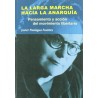LA LARGA MARCHA HACIA LA ANARQUÍA