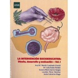 LA INTERVENCIÓN SOCIOEDUCATIVA: diseño, desarrollo y evaluación. Volumen I (nueva edición curso 2019-20)