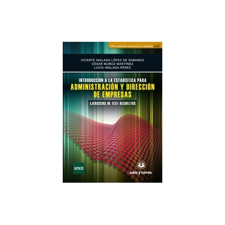 INTRODUCCIÓN A LA ESTADÍSTICA PARA ADE. EJERCICIOS DE TEST RESUELTOS