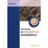 TÉCNICAS DE MUESTREO ESTADÍSTICO