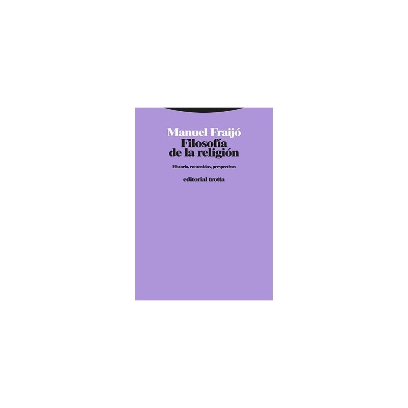 FILOSOFIA DE LA RELIGIÓN HISTORIA CONTENIDO PERSPECTIVAS